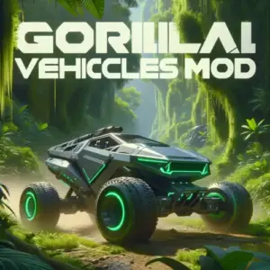 Gorilla Vehicles Mod